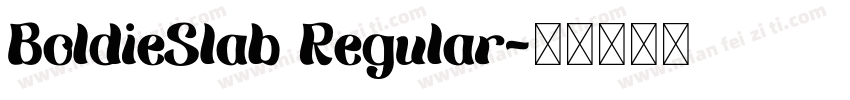 BoldieSlab Regular字体转换